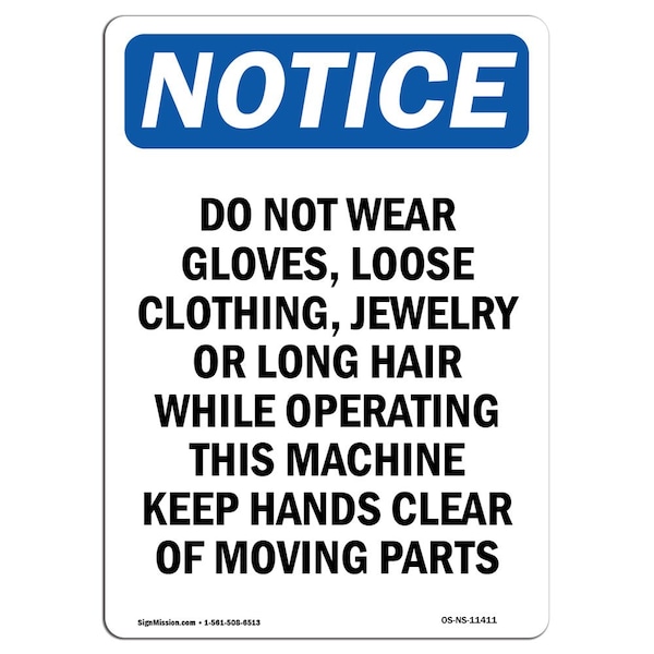 Signmission OSHA Sign, Do Not Wear Gloves Loose Clothing, 14in X 10in Rigid Plastic, 10" W, 14" H, Portrait OS-NS-P-1014-V-11411 - main